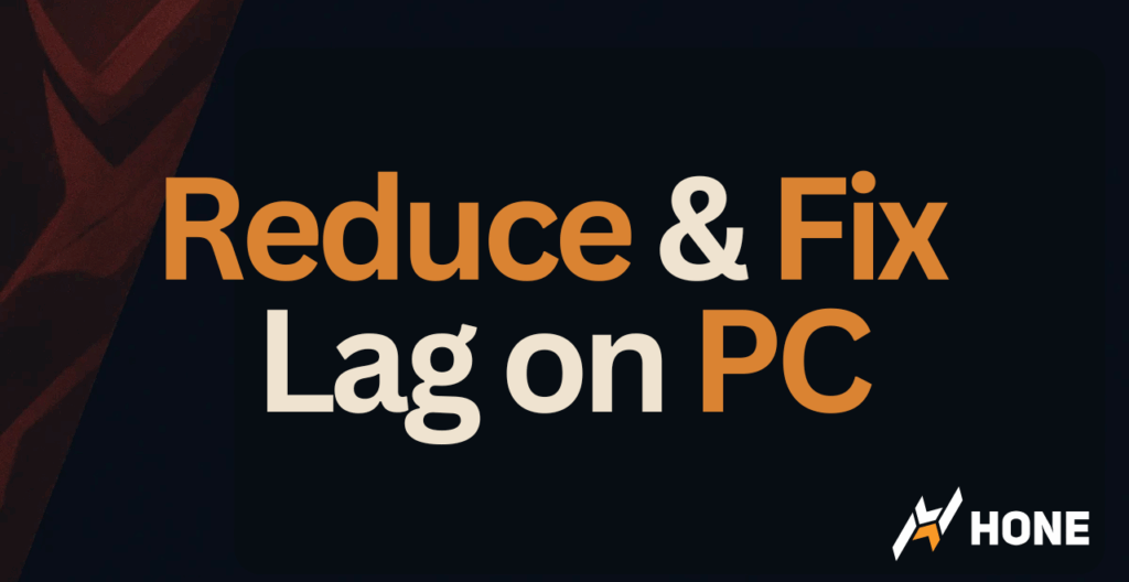 How To Reduce & Fix Lag on PC – Stop Lagging In-Game