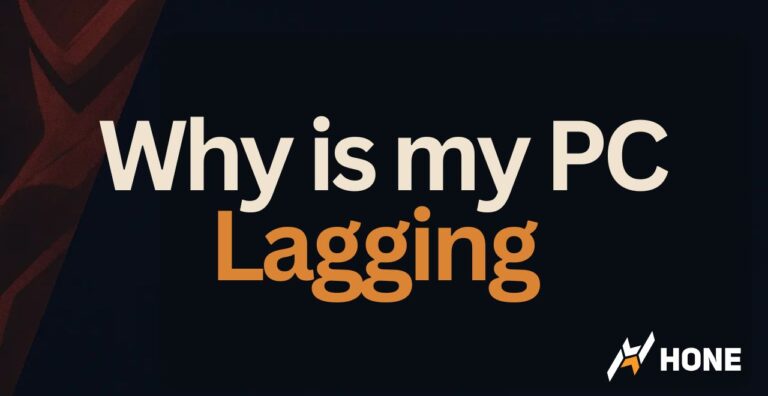 Why is my PC Lagging? How To Fix Computer Lag