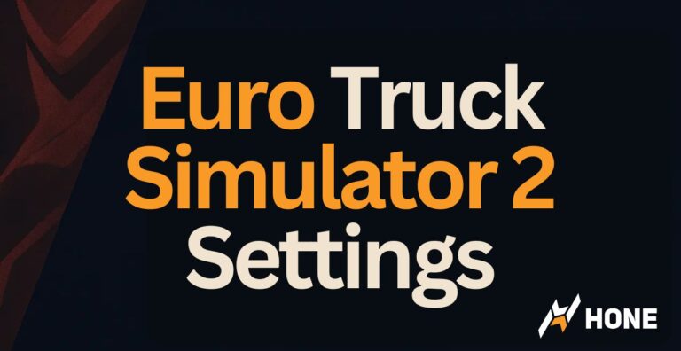 Best Euro Truck Simulator 2 Settings