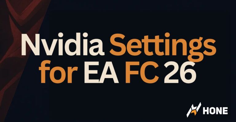 Best Nvidia Settings for EA FC 26