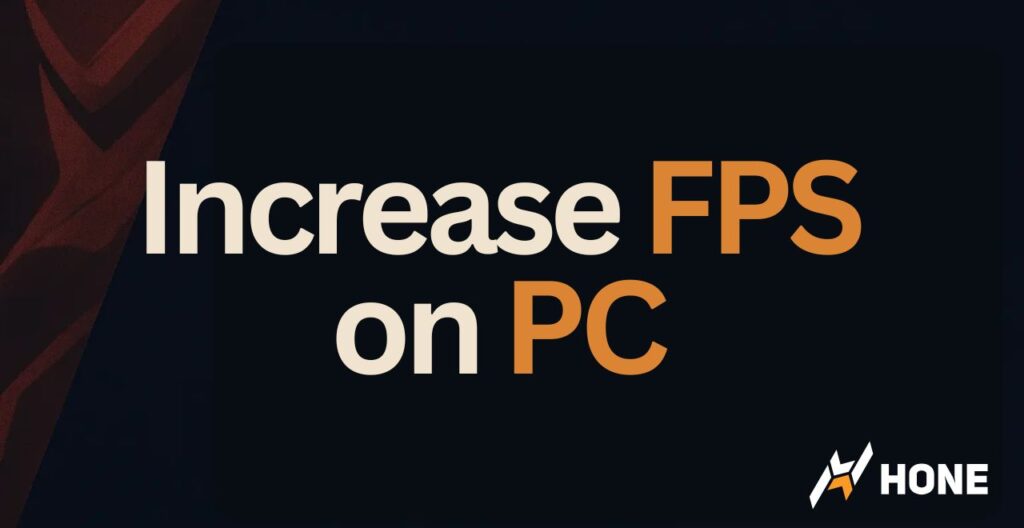 How to Increase FPS on PC – Make Your PC Run Faster for Gaming