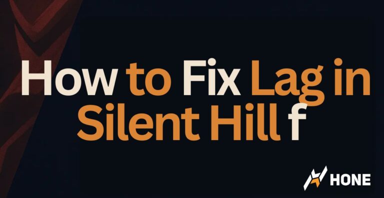 How to Fix Lag in Silent Hill f – Solve FPS Drops Lag Spikes