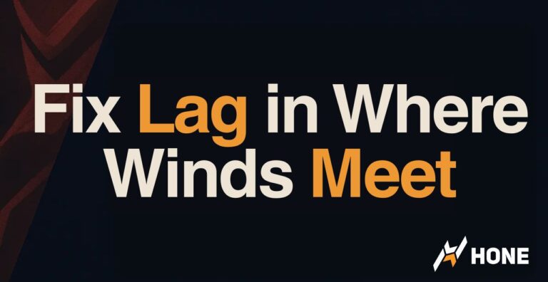How to Fix Lag in Where Winds Meet