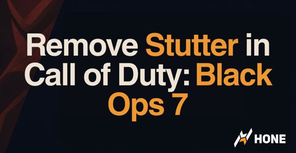 How to Remove Stutter in Call of Duty: Black Ops 7