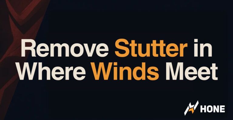 How to Remove Stutter in Where Winds Meet