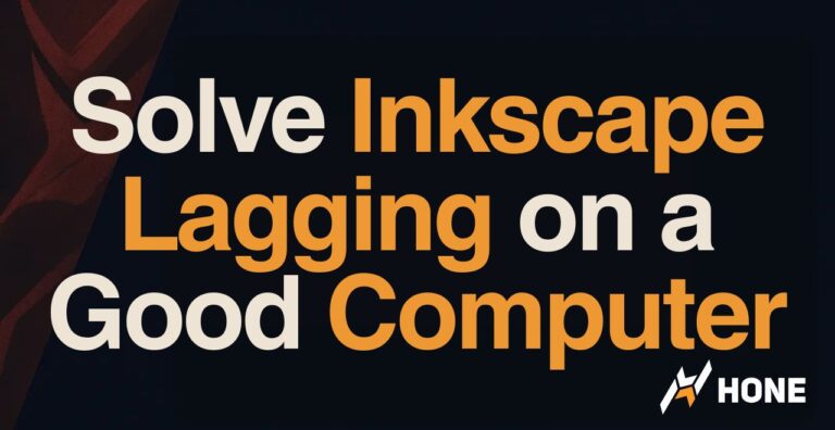 How to Solve Inkscape Lagging on a Good Computer
