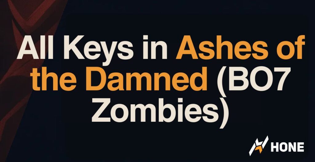 Where to Find All Keys in Ashes of the Damned (BO7 Zombies)
