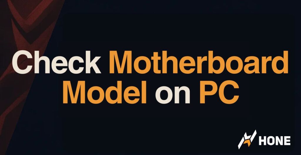 How to Check Motherboard Model on PC – Find Out Quickly