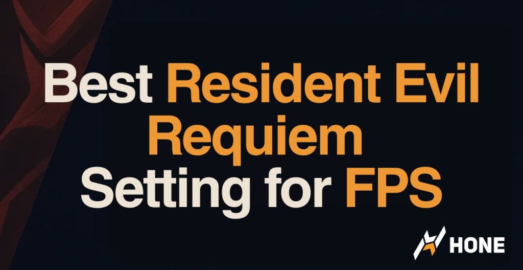 Best Resident Evil Requiem Setting for FPS