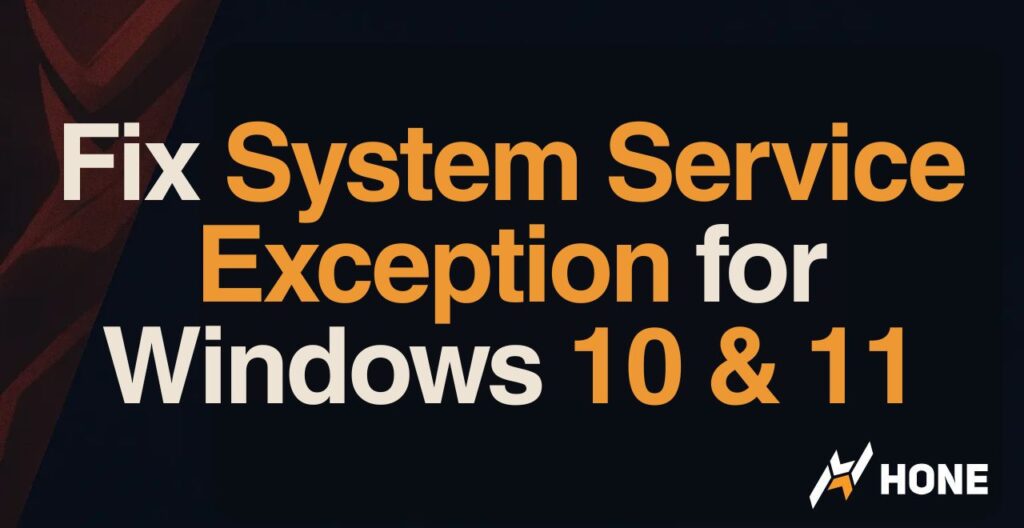 How to Fix System Service Exception for Windows 10 & 11
