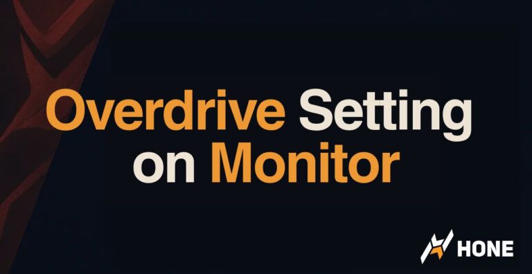 Overdrive Setting on Monitor – What is it, On or Off?