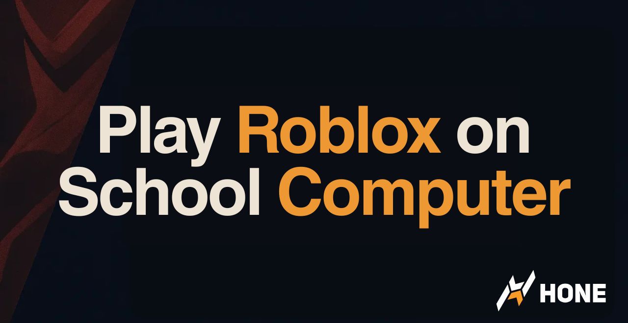 Thumbnail: 'Play Roblox on School Computer' with Roblox and Computer in orange on a dark background; HONE logo bottom-right.
