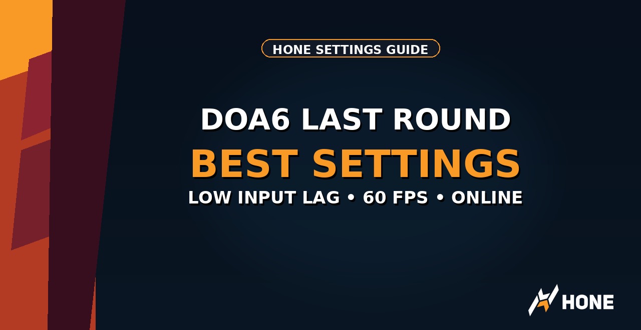 DOA6 Last Round Best Settings for Low Input Lag thumbnail