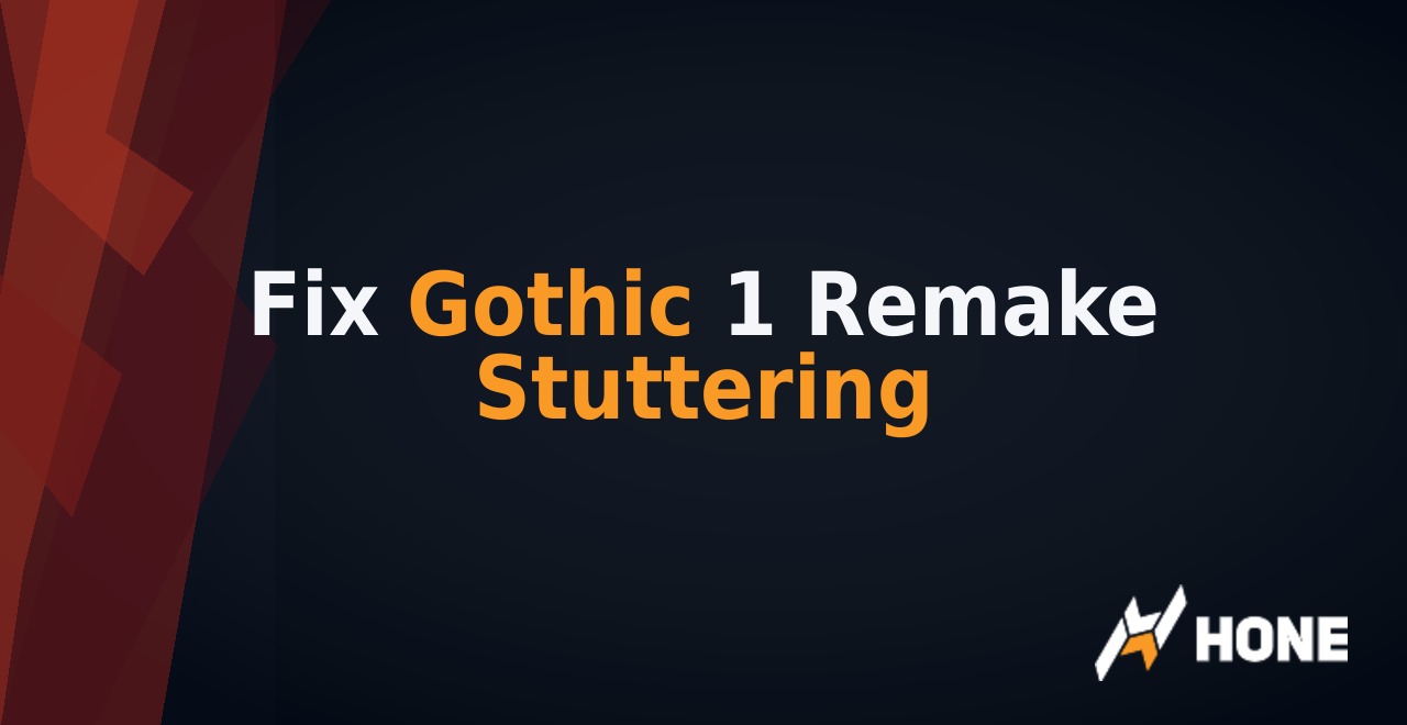 Fix Gothic 1 Remake Stuttering thumbnail