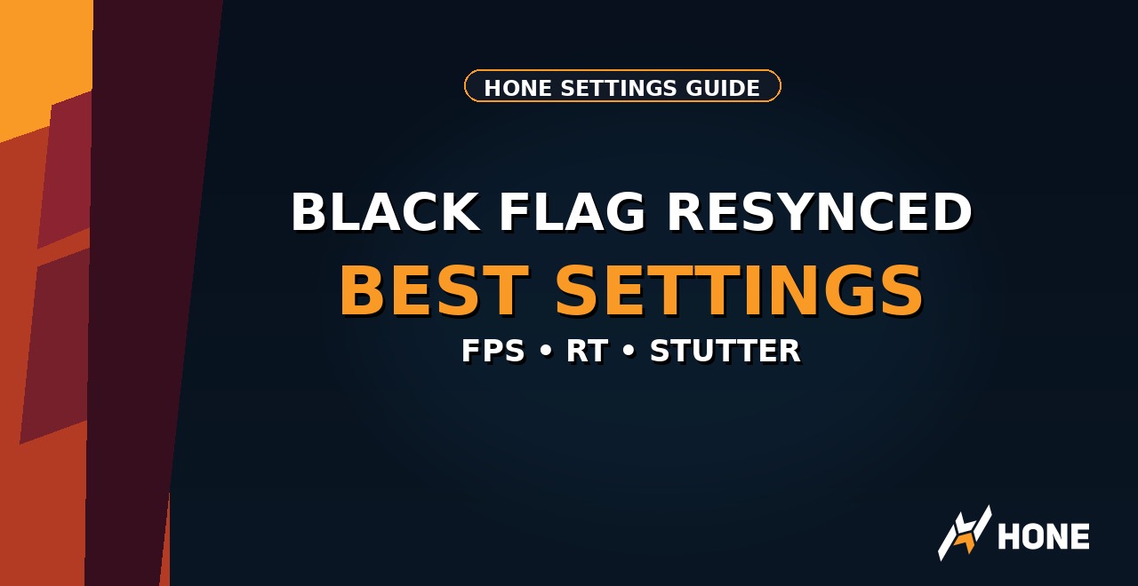 Black Flag Resynced best settings for FPS and smoother PC performance