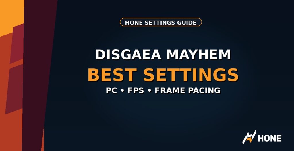 Disgaea Mayhem best PC settings for FPS Hone guide thumbnail