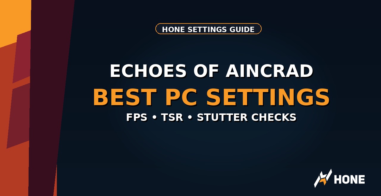Echoes of Aincrad best PC settings for FPS, TSR, and stutter checks
