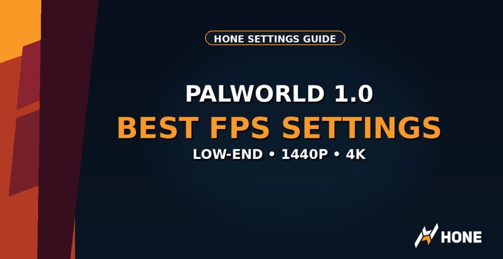 Palworld 1.0 best FPS settings for PC Hone guide