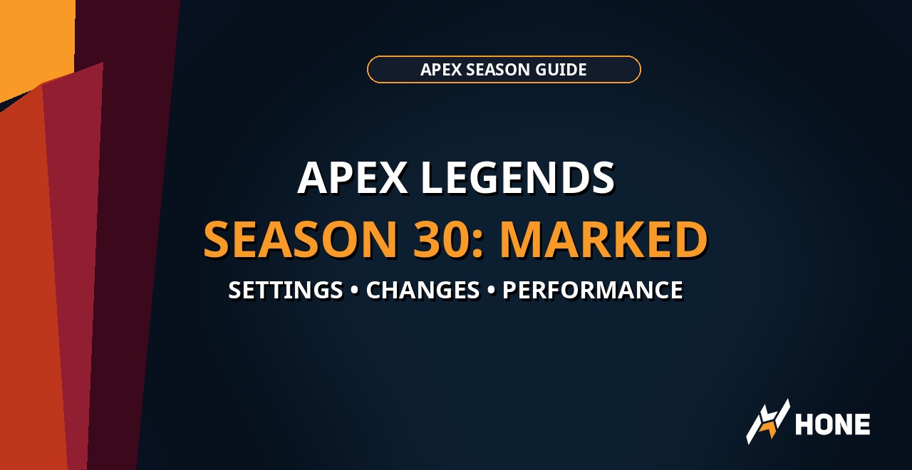 Apex Legends Season 30 Marked changes, meta, and performance Hone guide