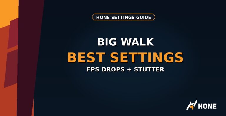 Big Walk Best PC Settings for FPS and Stutter