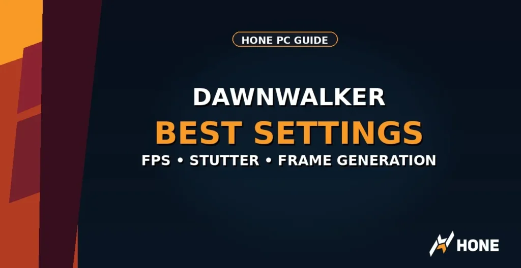 The Blood of Dawnwalker best PC settings for FPS Hone guide thumbnail