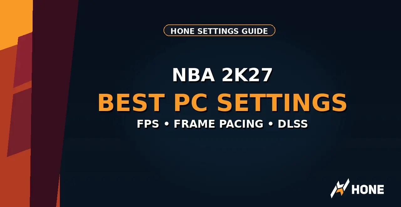 NBA 2K27 best PC settings for FPS Hone guide thumbnail
