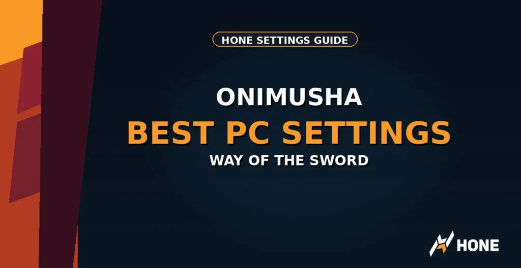 Onimusha best PC settings Hone thumbnail